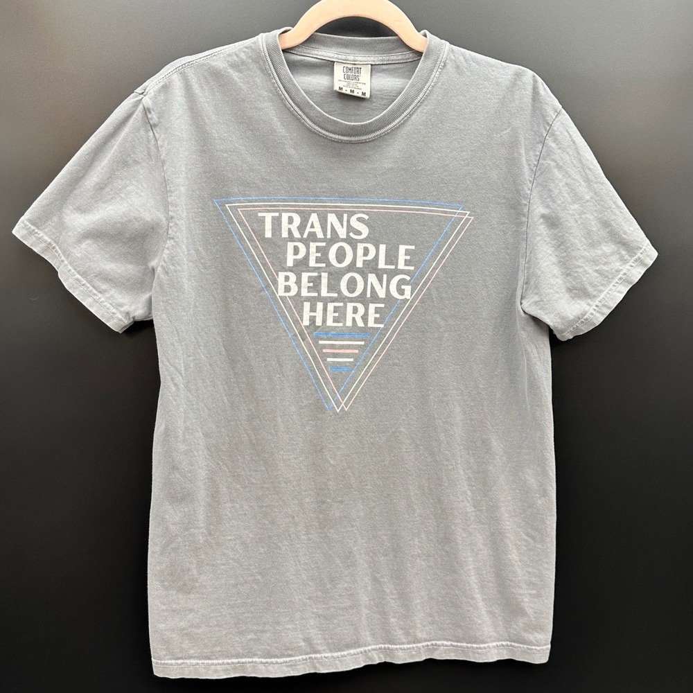 Comfort Colors Trans People Belong Here Graphic T-Shirt Gray Medium
